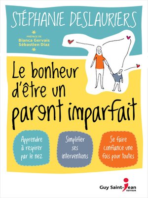 cover image of Le bonheur d'être un parent imparfait